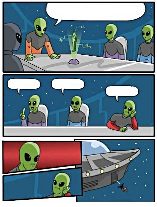 Alien Meeting Suggestion meme template
