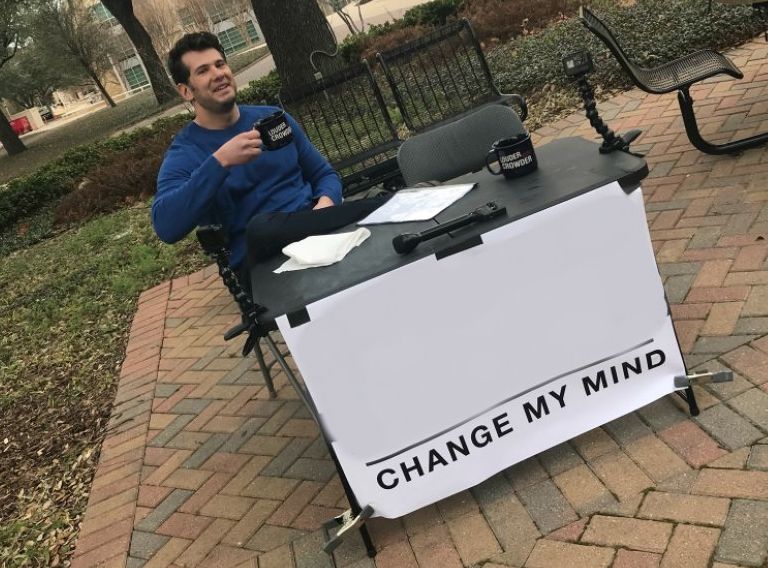 Change my mind Crowder meme template