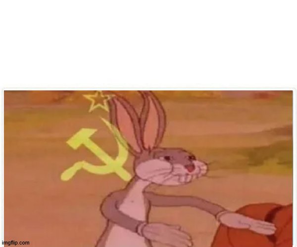 communist bugs bunny meme template