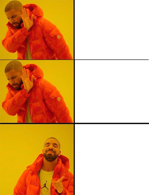 Drake meme 3 panels meme template