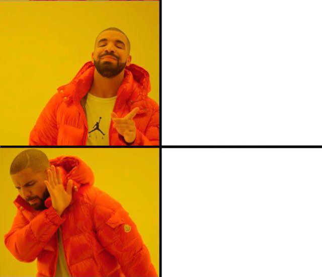 drake yes no reverse meme template