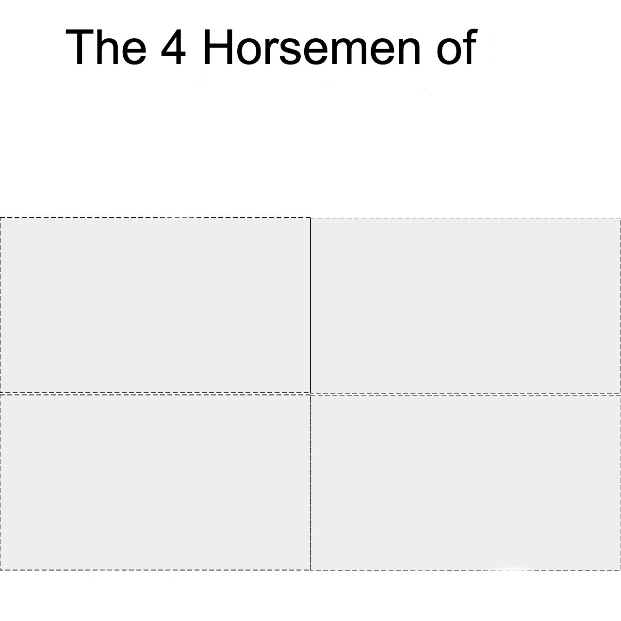 Four horsemen meme template