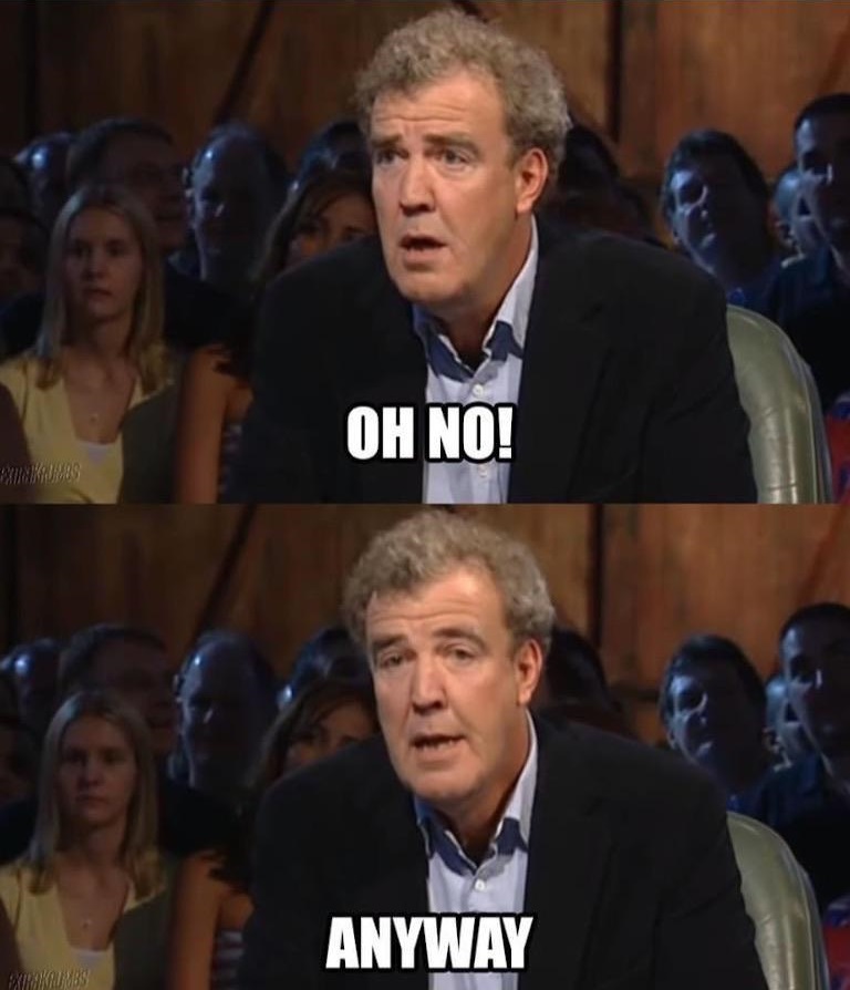 Oh no anyway meme template