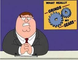 You know what really grinds my gears meme template