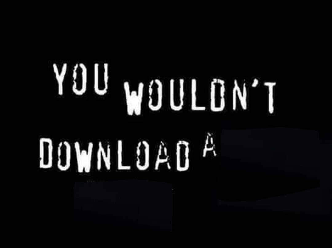 You wouldnt download a meme template